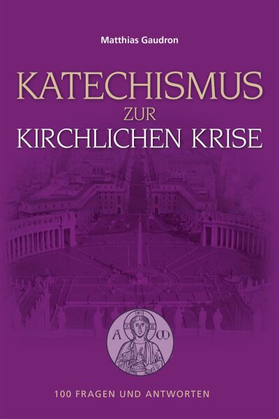 Katechismus zur kirchlichen Krise