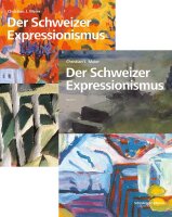 Der Schweizer Expressionismus