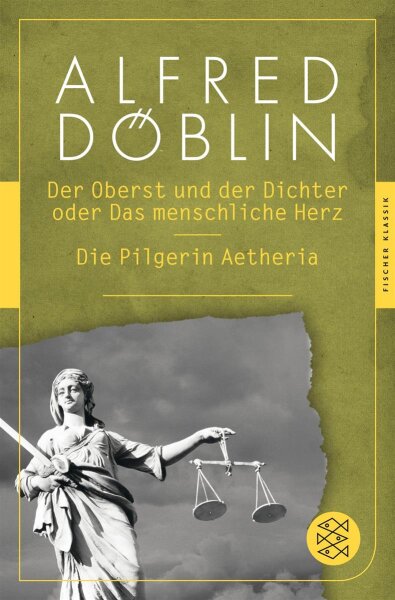 Der Oberst und der Dichter oder Das menschliche Herz / Die Pilgerin Aetheria. Zwei Erzählungen
