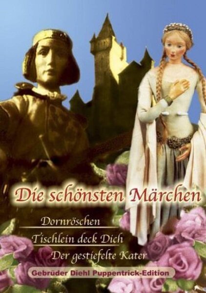 Die schönsten Märchen (Gebrüder Diehl Puppentrick-Edition)