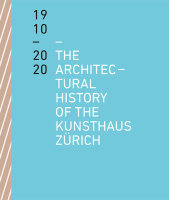 The Architectural History of the Kunsthaus Zürich...