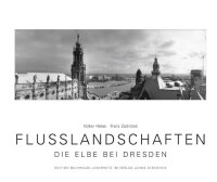 FLUSSLANDSCHAFTEN -  Die Elbe bei Dresden