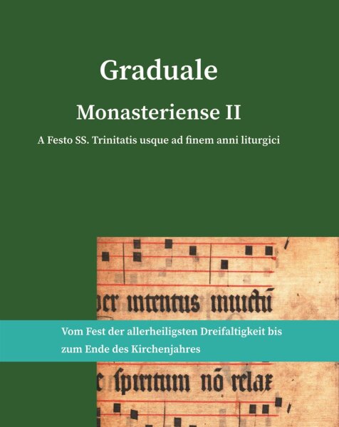 Graduale Monasteriense II. A Festo SS. Trinitatis usque ad finem anni liturgici