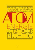 Atomenergie – jetzt aber richtig