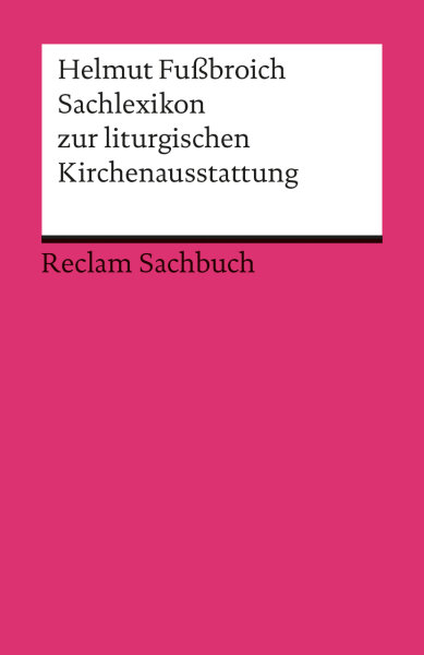 Sachlexikon zur liturgischen Kirchenausstattung