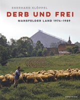 Derb und frei