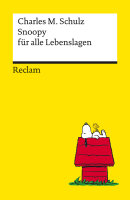 Snoopy für alle Lebenslagen. Philosophisches und...