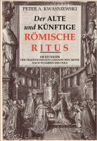 Der alte und künftige Römische Ritus